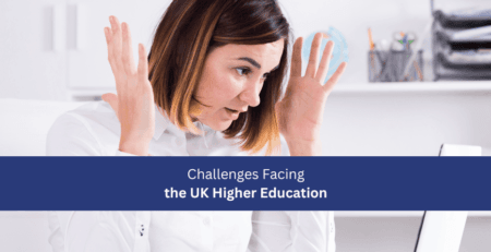 Challenges Facing the UK Higher Education