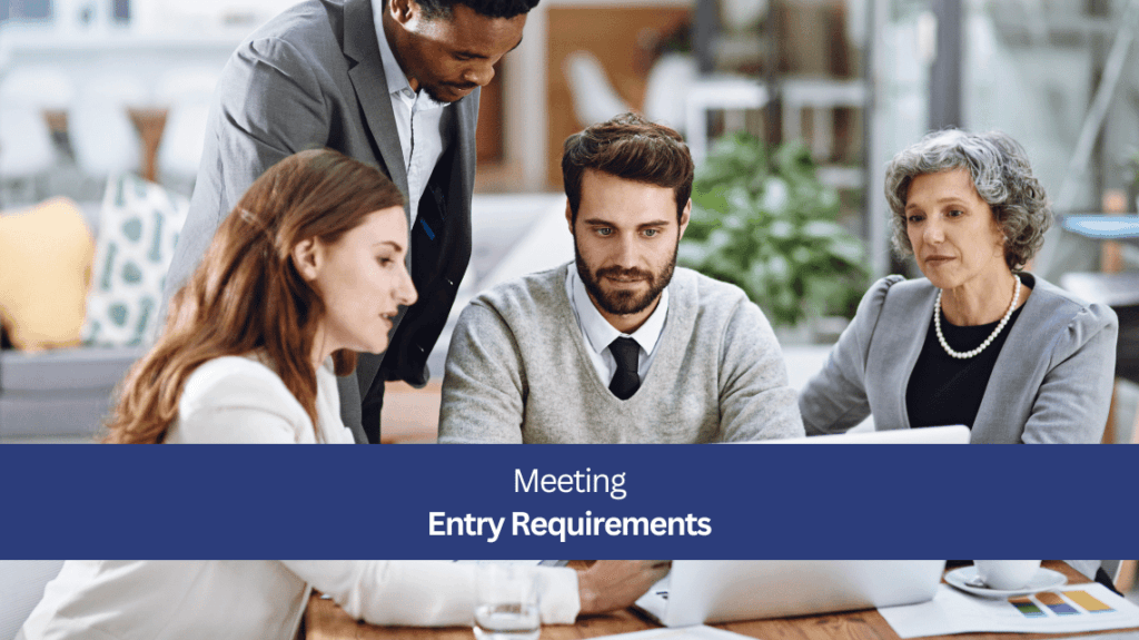Meeting Entry Requirements