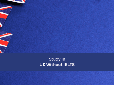 Study in UK Without IELTS