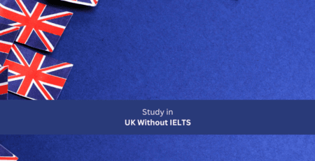 Study in UK Without IELTS