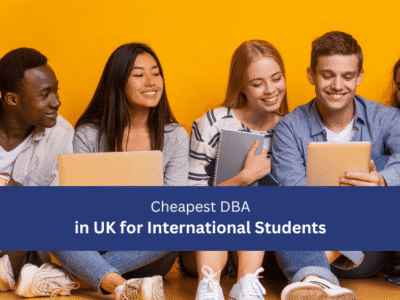 Cheapest DBA in UK for International Students