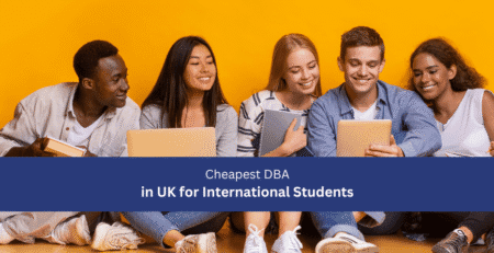 Cheapest DBA in UK for International Students