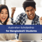Australian Scholarships for Bangladeshi Students