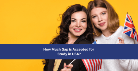 How Much Gap is Accepted for Study in USA