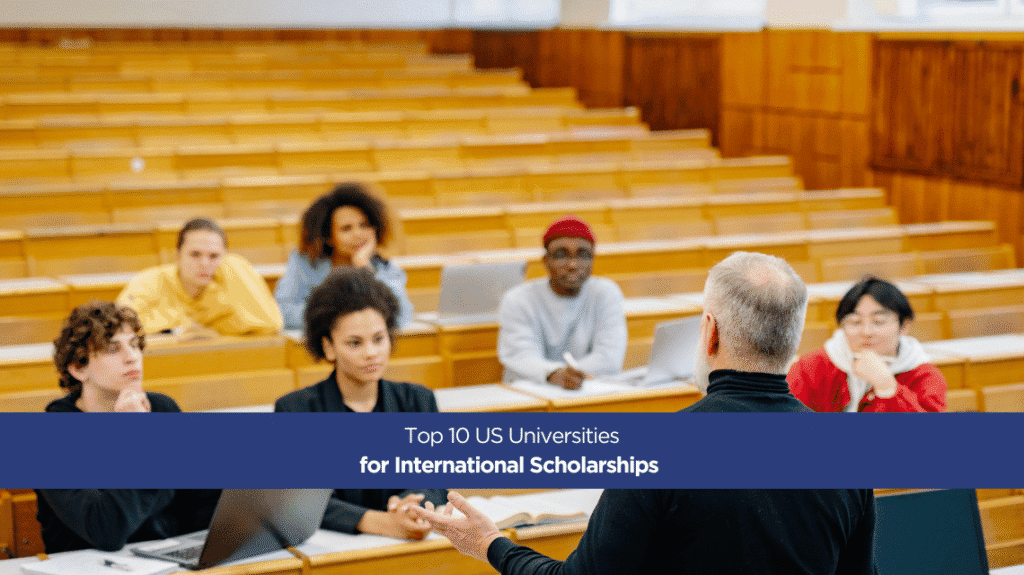 Top 10 US Universities for International Scholarships