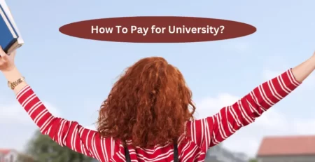 How To Pay For University