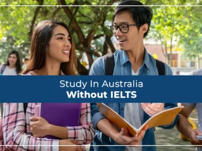 Study In Australia Without IELTS