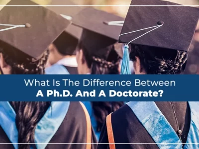 Difference Between PhD and Doctorate