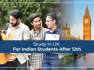 Study In UK For Indian Students After 12th