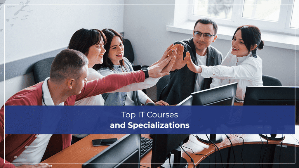 Top IT Courses and Specialisations