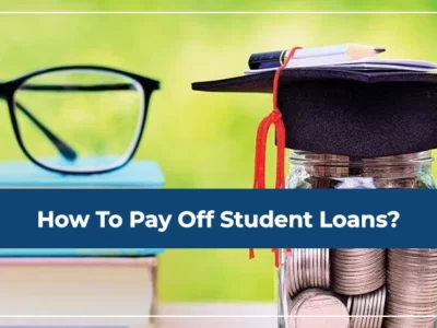 How To Pay Off Student Loans