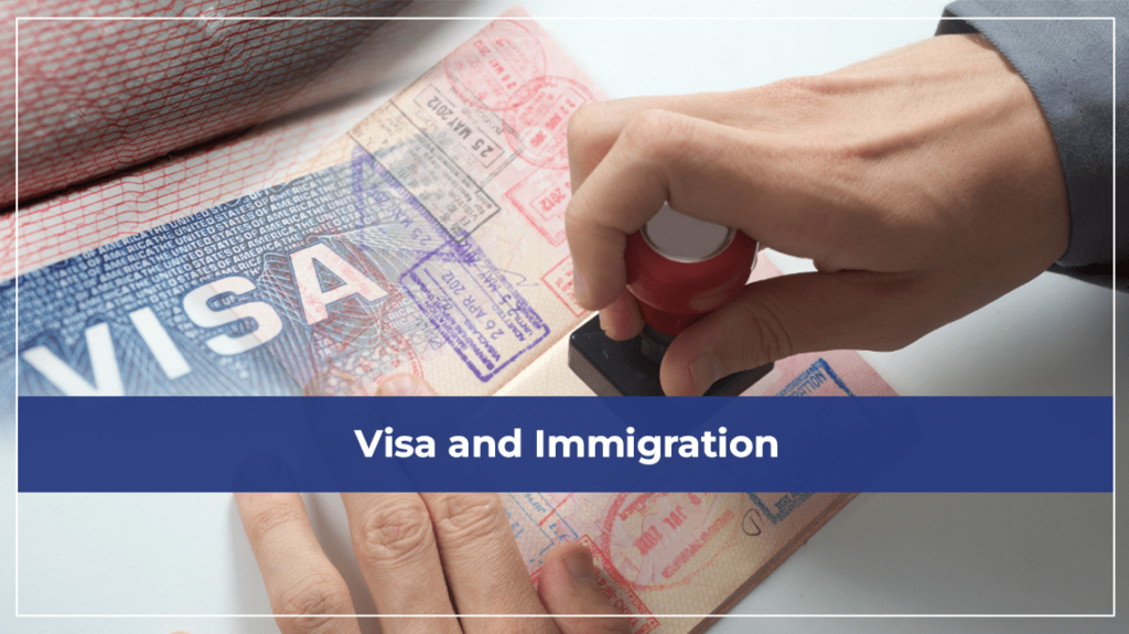 Visa and Immigration