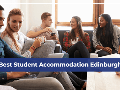 Best Student Accommodation Edinburgh