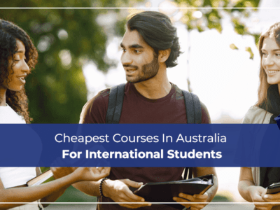 Cheapest Courses In Australia For International Students