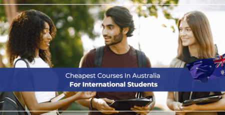 Cheapest Courses In Australia For International Students