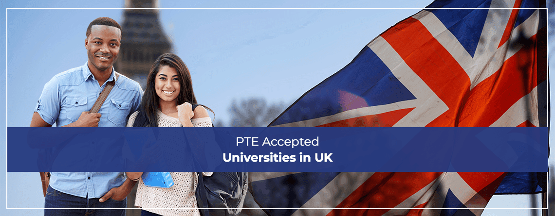 PTE Accepted Universities in UK