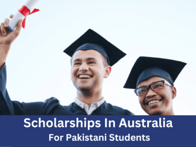 Scholarships In Australia For Pakistani Students