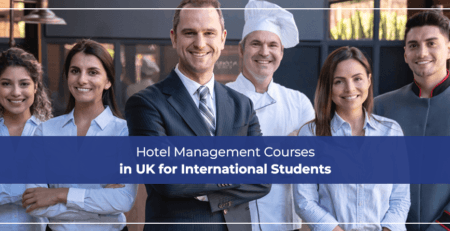 Hotel Management Courses in UK for International Students