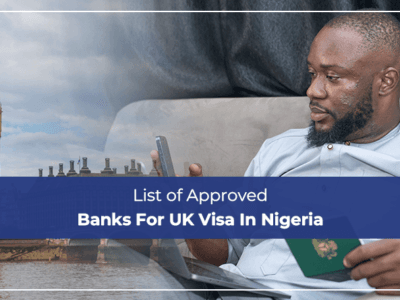 List of Approved Banks For UK Visa In Nigeria