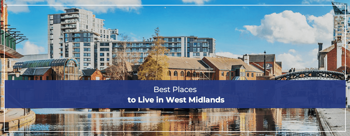 Best Places To Live In West Midlands