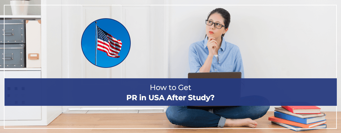 How to Get PR in USA After Study