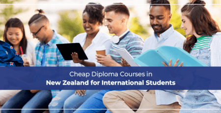 Cheap Diploma Courses in New Zealand for International Students