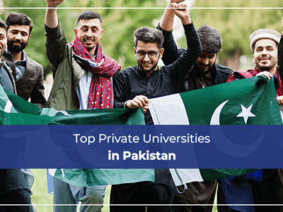 Top Private Universities in Pakistan
