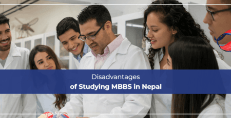 Disadvantages of Studying MBBS in Nepal