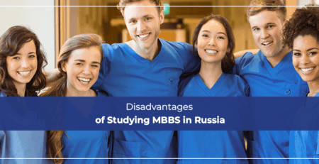 Disadvantages of Studying MBBS in Russia