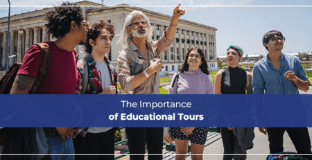 Importance of Educational Tours