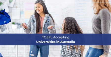 TOEFL Accepting Universities in Australia