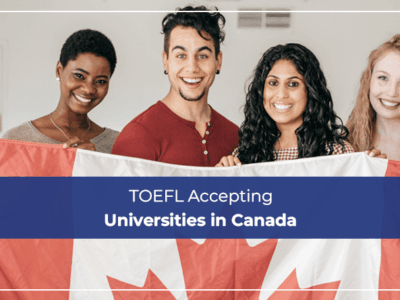 TOEFL Accepting Universities in Canada