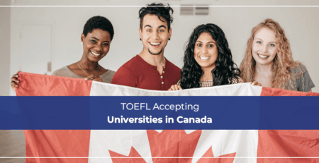 TOEFL Accepting Universities in Canada