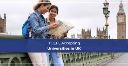 TOEFL Accepting Universities in UK