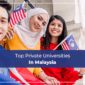 Top Private Universities In Malaysia