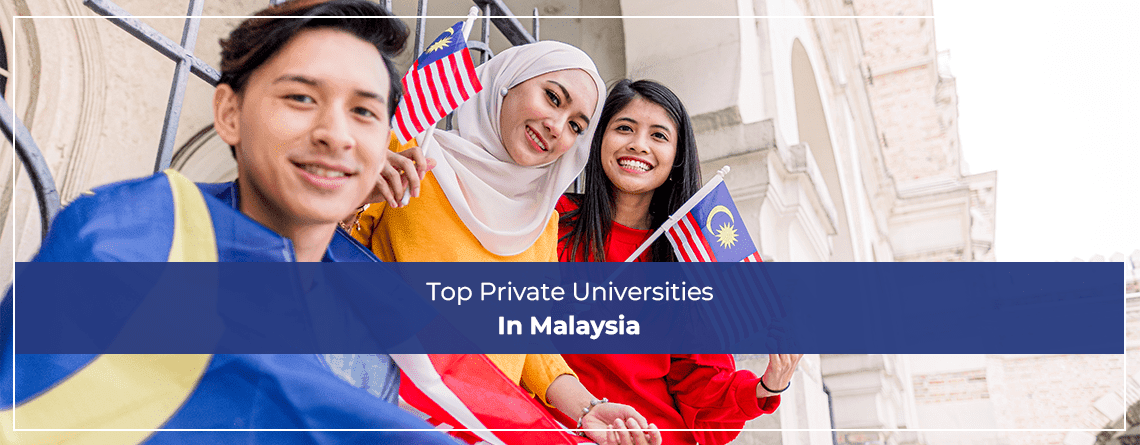 Top Private Universities In Malaysia