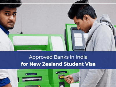 Approved Banks in India for New Zealand Student Visa