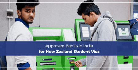 Approved Banks in India for New Zealand Student Visa