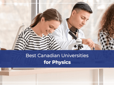 Best Canadian Universities for Physics