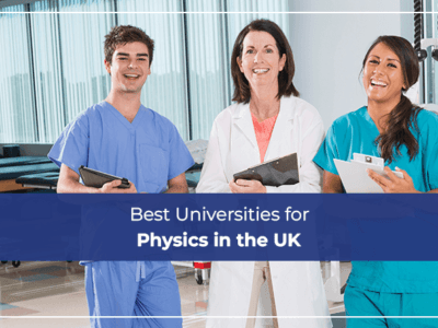 Best Universities for Physics in the UK