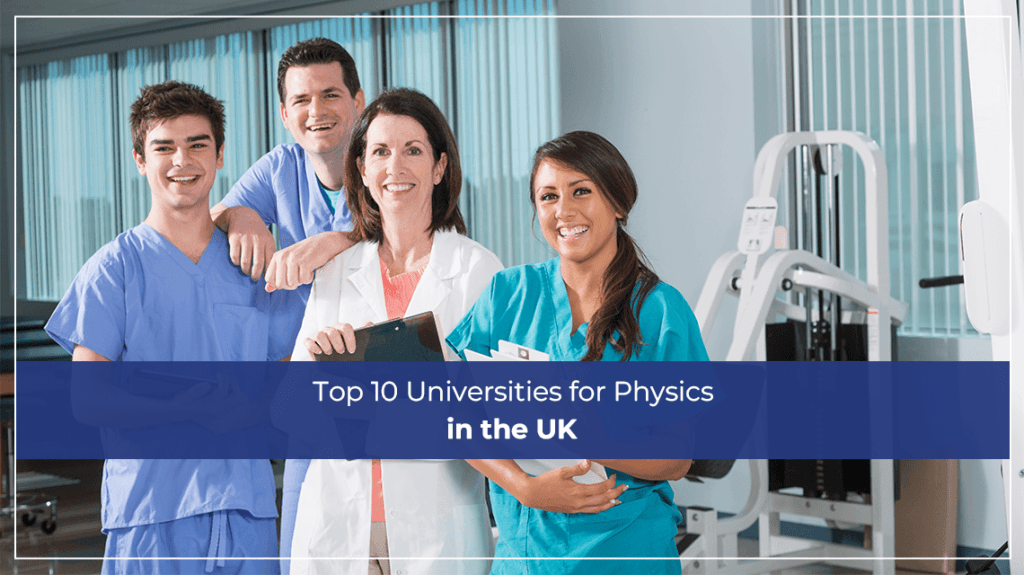 Top 10 Universities for Physics in the UK