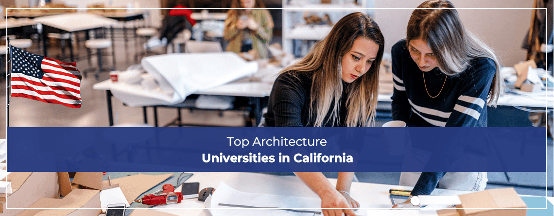 Top Architecture Universities in California