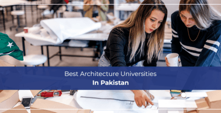 Best Architecture Universities In Pakistan