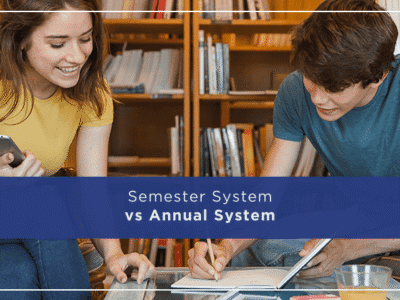 Semester System vs Annual System