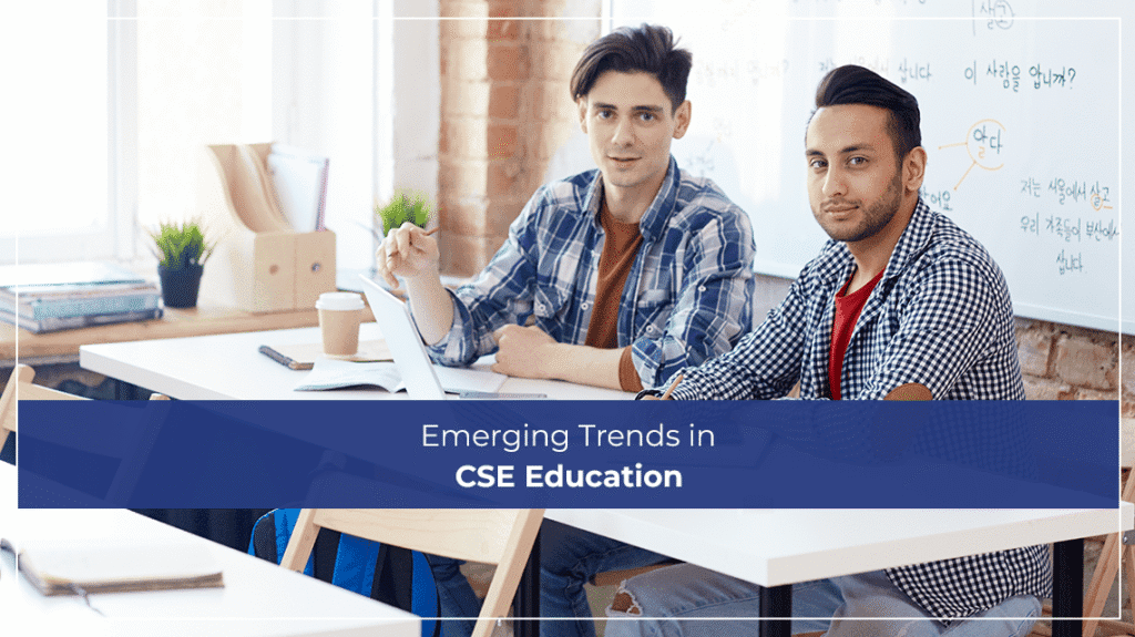Emerging Trends in CSE Education