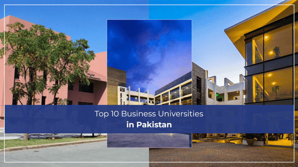 Top 10 Business Universities in Pakistan