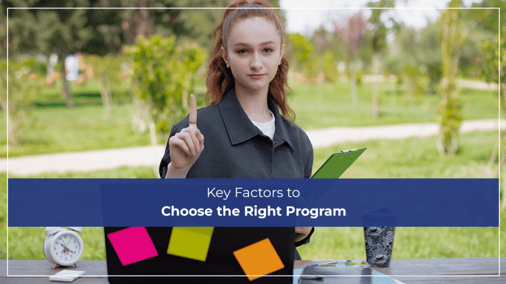 Key Factors to Choose the Right Program