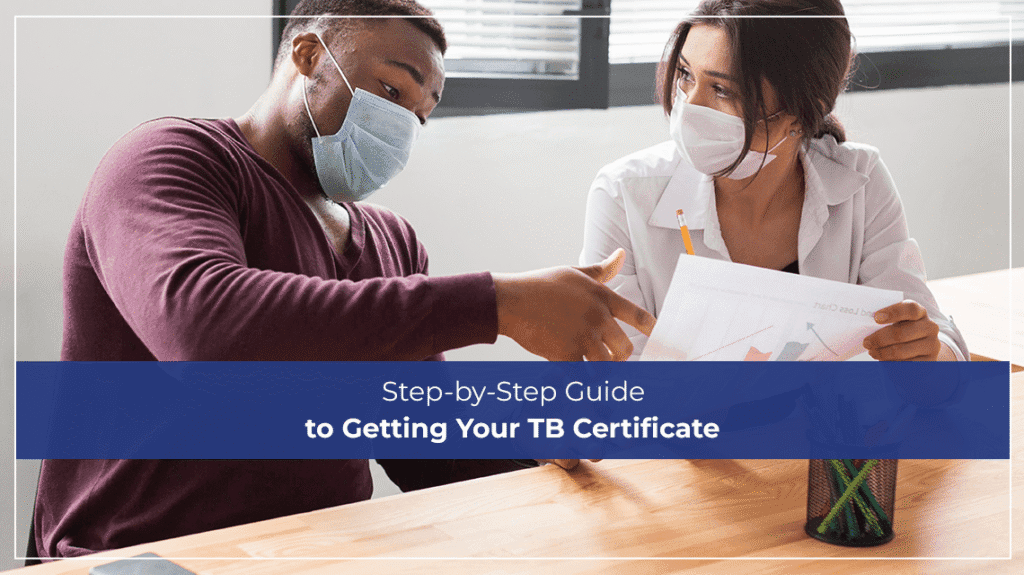 Step-by-Step Guide to Getting Your TB Certificate