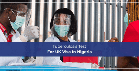 Tuberculosis Test For UK Visa In Nigeria