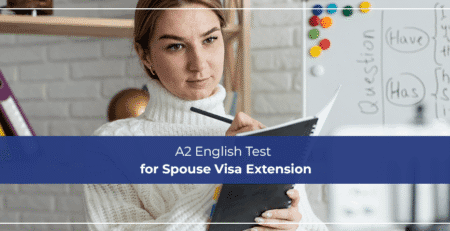 A2 English Test for Spouse Visa Extension